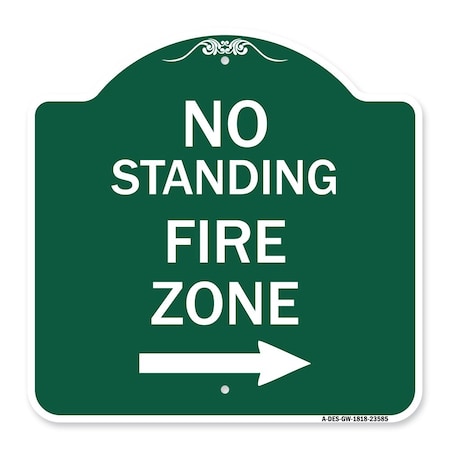 No Standing Fire Zone With Right Arrow, Green & White Aluminum Architectural Sign